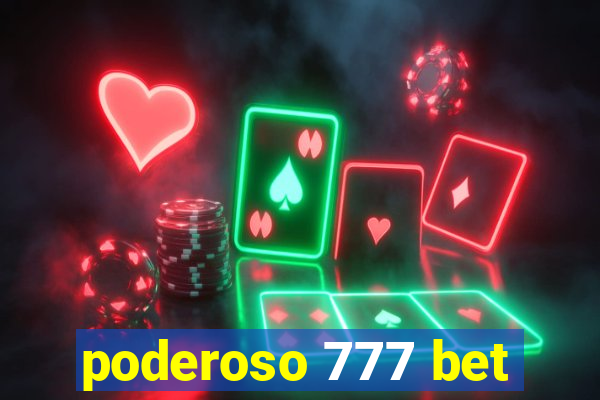 poderoso 777 bet